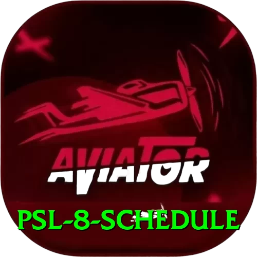psl 8 schedule Super v2.8.9 - 2
